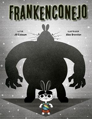 FRANKENCONEJO | 9788491452010 | ESBAUM, JILL | Llibreria La Font de Mimir - Llibreria online Barcelona - Comprar llibres català i castellà