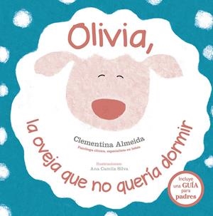 OLIVIA, LA OVEJA QUE NO QUERÍA DORMIR | 9788491452317 | ALMEIDA, CLEMENTINA | Llibreria La Font de Mimir - Llibreria online Barcelona - Comprar llibres català i castellà