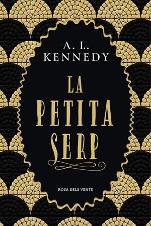 LA PETITA SERP | 9788417627096 | KENNEDY, A. L. | Llibreria La Font de Mimir - Llibreria online Barcelona - Comprar llibres català i castellà