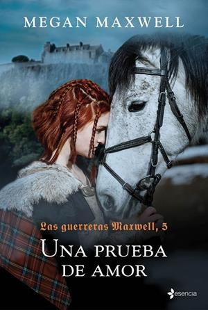LAS GUERRERAS MAXWELL, 5. UNA PRUEBA DE AMOR | 9788408204480 | MAXWELL, MEGAN | Llibreria La Font de Mimir - Llibreria online Barcelona - Comprar llibres català i castellà