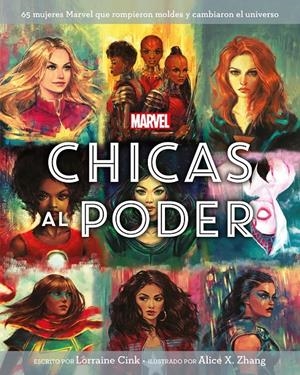 MARVEL. CHICAS AL PODER | 9788416914494 | CINK, LORRAINE/ZHANG, ALICE X./MARVEL | Llibreria La Font de Mimir - Llibreria online Barcelona - Comprar llibres català i castellà
