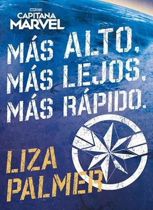 CAPITANA MARVEL. MÁS ALTO, MÁS LEJOS, MÁS RÁPIDO | 9788416914517 | MARVEL | Llibreria La Font de Mimir - Llibreria online Barcelona - Comprar llibres català i castellà