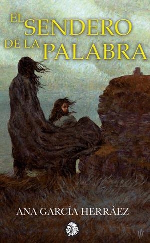 EL SENDERO DE LA PALABRA | 9788494970825 | GARCÍA HERRÁEZ, ANA | Llibreria La Font de Mimir - Llibreria online Barcelona - Comprar llibres català i castellà