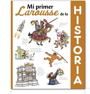 MI PRIMER LAROUSSE DE HISTORIA | 9788416368495 | LAROUSSE EDITORIAL | Llibreria La Font de Mimir - Llibreria online Barcelona - Comprar llibres català i castellà
