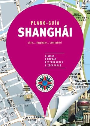 SHANGHÁI (PLANO-GUÍA) | 9788466664981 | , AUTORES GALLIMARD | Llibreria La Font de Mimir - Llibreria online Barcelona - Comprar llibres català i castellà