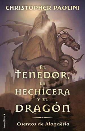 EL TENEDOR, LA HECHICERA Y EL DRAGÓN | 9788417541804 | PAOLINI, CHRISTOPHER | Llibreria La Font de Mimir - Llibreria online Barcelona - Comprar llibres català i castellà