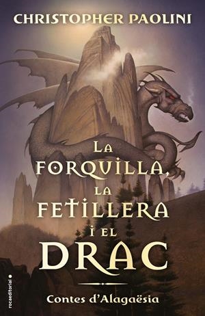 LA FORQUILLA, LA FETILLERA I EL DRAC | 9788417541811 | PAOLINI, CHRISTOPHER | Llibreria La Font de Mimir - Llibreria online Barcelona - Comprar llibres català i castellà
