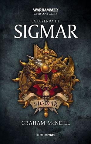 LA LEYENDA DE SIGMAR Nº 01/03 | 9788445006153 | MCNEILL, GRAHAM | Llibreria La Font de Mimir - Llibreria online Barcelona - Comprar llibres català i castellà