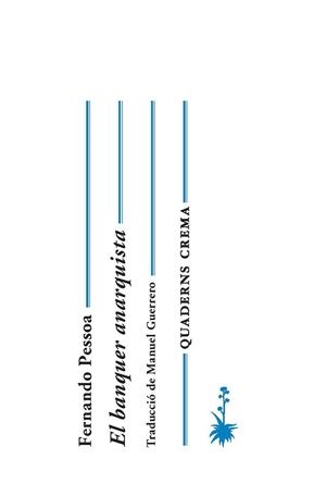 EL BANQUER ANARQUISTA | 9788477275510 | PESSOA, FERNANDO | Llibreria La Font de Mimir - Llibreria online Barcelona - Comprar llibres català i castellà