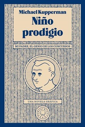 NIÑO PRODIGIO | 9788417552046 | KUPPERMAN, MICHAEL | Llibreria La Font de Mimir - Llibreria online Barcelona - Comprar llibres català i castellà