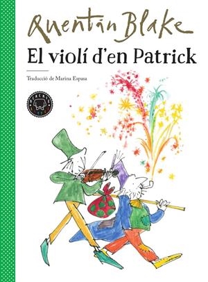 EL VIOLÍ D'EN PATRICK | 9788417552220 | BLAKE, QUENTIN | Llibreria La Font de Mimir - Llibreria online Barcelona - Comprar llibres català i castellà