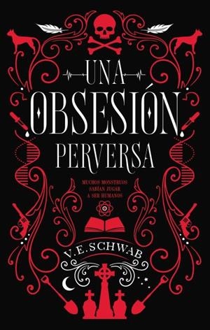 UNA OBSESIÓN PERVERSA | 9788492918188 | SCHWAB, VICTORIA | Llibreria La Font de Mimir - Llibreria online Barcelona - Comprar llibres català i castellà
