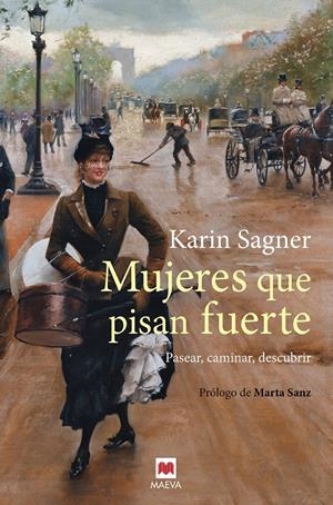 MUJERES QUE PISAN FUERTE | 9788417108991 | SAGNER, KARIN | Llibreria La Font de Mimir - Llibreria online Barcelona - Comprar llibres català i castellà