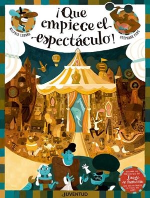 ¡QUE EMPIECE EL ESPECTÁCULO! | 9788426145659 | LUPANO, WILFRID | Llibreria La Font de Mimir - Llibreria online Barcelona - Comprar llibres català i castellà
