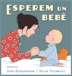 ESPEREM UN BEBÈ | 9788426145468 | BURNINGHAM, JOHN | Llibreria La Font de Mimir - Llibreria online Barcelona - Comprar llibres català i castellà