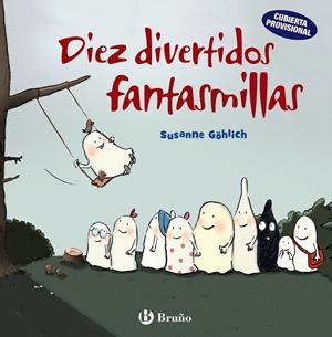 DIEZ DIVERTIDOS FANTASMILLAS | 9788469626016 | GÖHLICH, SUSANNE | Llibreria La Font de Mimir - Llibreria online Barcelona - Comprar llibres català i castellà