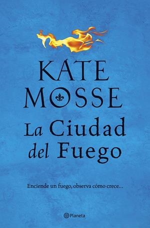 LA CIUDAD DEL FUEGO | 9788408202462 | MOSSE, KATE | Llibreria La Font de Mimir - Llibreria online Barcelona - Comprar llibres català i castellà