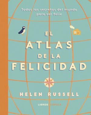 ATLAS DE LA FELICIDAD | 9788448025519 | RUSSELL, HELEN | Llibreria La Font de Mimir - Llibreria online Barcelona - Comprar llibres català i castellà