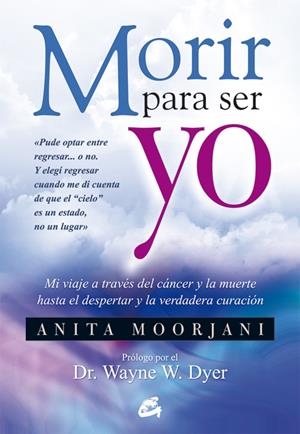 MORIR PARA SER YO | 9788484454922 | MOORJANI, ANITA | Llibreria La Font de Mimir - Llibreria online Barcelona - Comprar llibres català i castellà