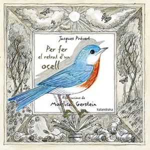 PER FER EL RETRAT D’UN OCELL | 9788416804436 | PRÉVERT, JACQUES | Llibreria La Font de Mimir - Llibreria online Barcelona - Comprar llibres català i castellà