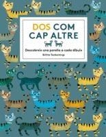 DOS COM CAP ALTRE | 9788494400957 | TECKENTRUP, BRITTA | Llibreria La Font de Mimir - Llibreria online Barcelona - Comprar llibres català i castellà