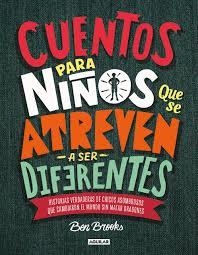 CUENTOS PARA NI?OS QUE SE ATREVEN A SER DIFERENTES | 9786073169363 | BEN BROOKS | Llibreria La Font de Mimir - Llibreria online Barcelona - Comprar llibres català i castellà