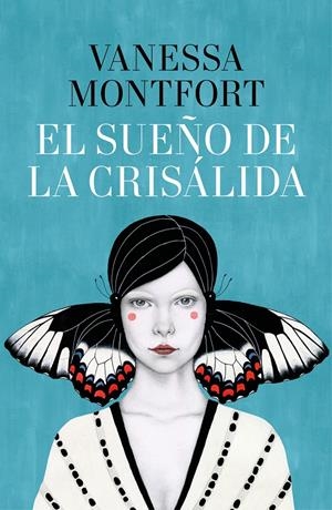 EL SUEÑO DE LA CRISÁLIDA | 9788401021060 | MONTFORT, VANESSA | Llibreria La Font de Mimir - Llibreria online Barcelona - Comprar llibres català i castellà