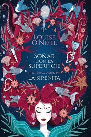 SOÑAR CON LA SUPERFICIE | 9788417622497 | O'NEILL, LOUISE | Llibreria La Font de Mimir - Llibreria online Barcelona - Comprar llibres català i castellà