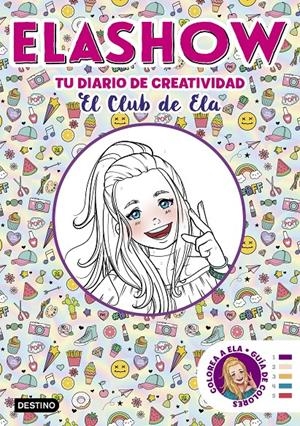ELASHOW. TU DIARIO DE CREATIVIDAD | 9788408206507 | MARTÍNEZ, ELAIA | Llibreria La Font de Mimir - Llibreria online Barcelona - Comprar llibres català i castellà