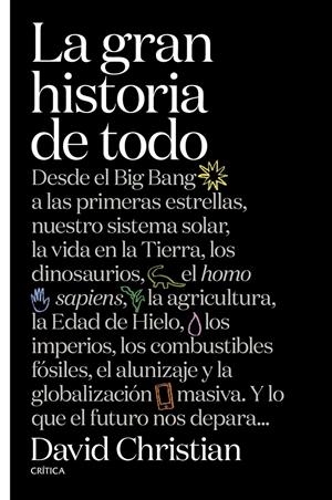 LA GRAN HISTORIA DE TODO | 9788491990857 | CHRISTIAN, DAVID | Llibreria La Font de Mimir - Llibreria online Barcelona - Comprar llibres català i castellà