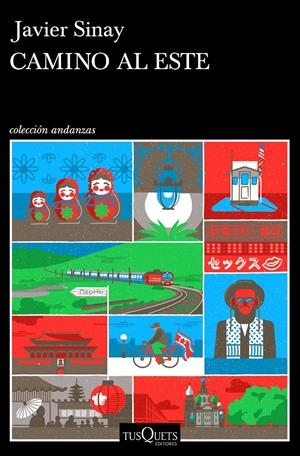 CAMINO AL ESTE | 9788490666609 | SINAY, JAVIER | Llibreria La Font de Mimir - Llibreria online Barcelona - Comprar llibres català i castellà