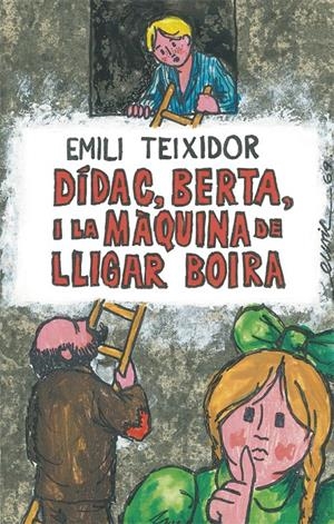 DÍDAC, BERTA I LA MÀQUINA DE LLIGAR BOIRA | 9788424664725 | Llibreria La Font de Mimir - Llibreria online Barcelona - Comprar llibres català i castellà