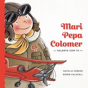 MARI PEPA COLOMER | 9788424663889 | CEREZO, NATÀLIA | Llibreria La Font de Mimir - Llibreria online Barcelona - Comprar llibres català i castellà