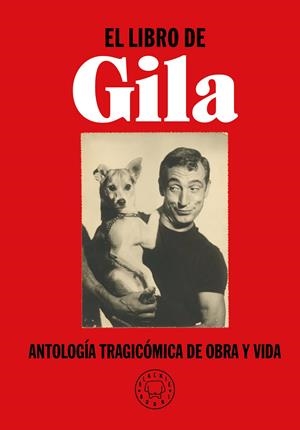 EL LIBRO DE GILA | 9788417552299 | GILA, MIGUEL | Llibreria La Font de Mimir - Llibreria online Barcelona - Comprar llibres català i castellà