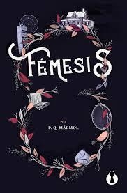 FÉMESIS | 9788494757570 | MÁRMOL, P.Q. | Llibreria La Font de Mimir - Llibreria online Barcelona - Comprar llibres català i castellà