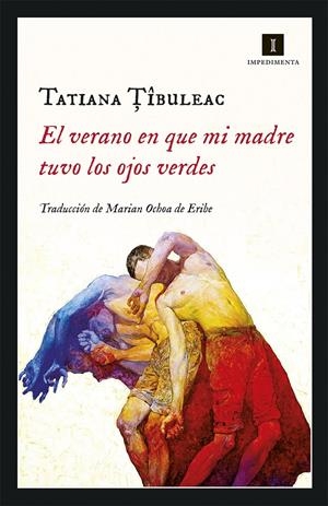 EL VERANO EN QUE MI MADRE TUVO LOS OJOS VERDES | 9788417553036 | TIBULEAC, TATIANA | Llibreria La Font de Mimir - Llibreria online Barcelona - Comprar llibres català i castellà