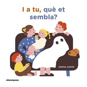 I A TU, QUÈ ET SEMBLA? | 9788417555078 | COMÍN PÉREZ, MARTA | Llibreria La Font de Mimir - Llibreria online Barcelona - Comprar llibres català i castellà