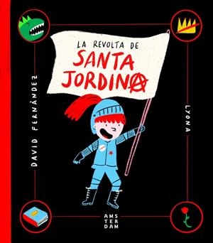 REVOLTA DE SANTA JORDINA,LA - CAT | 9788416743865 | DAVID FERNÁNDEZ / LYONA | Llibreria La Font de Mimir - Llibreria online Barcelona - Comprar llibres català i castellà