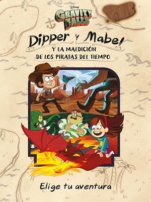 GRAVITY FALLS. DIPPER Y MABEL Y LA MALDICIÓN DE LOS PIRATAS DEL TIEMPO | 9788417529536 | DISNEY | Llibreria La Font de Mimir - Llibreria online Barcelona - Comprar llibres català i castellà
