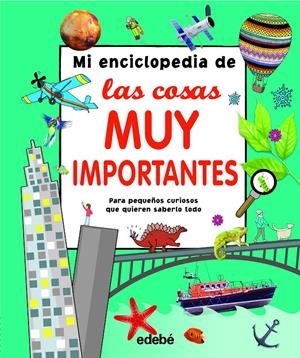 MI ENCICLOPEDIA DE LAS COSAS MUY IMPORTANTES | 9788468339467 | VARIOS AUTORES | Llibreria La Font de Mimir - Llibreria online Barcelona - Comprar llibres català i castellà