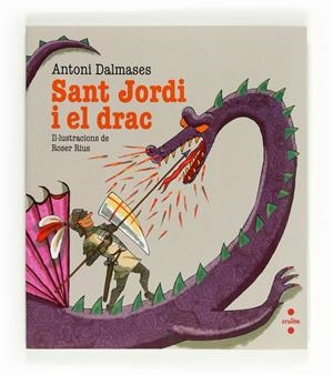 C-SANT JORDI I EL DRAC | 9788466130158 | DALMASES, ANTONI | Llibreria La Font de Mimir - Llibreria online Barcelona - Comprar llibres català i castellà