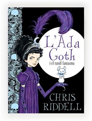 C-AG.L'ADA GOTH I EL RATOLI FANTASMA | 9788466137270 | RIDDELL, CHRIS | Llibreria La Font de Mimir - Llibreria online Barcelona - Comprar llibres català i castellà