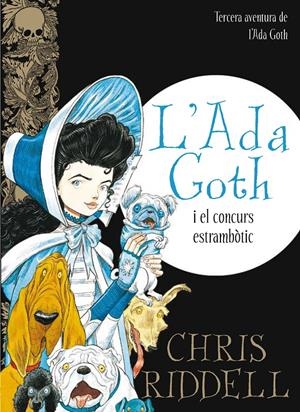 C-AG.L'ADA GOTH I EL CONCURS ESTRAMBOTIC | 9788466139892 | RIDDELL, CHRIS | Llibreria La Font de Mimir - Llibreria online Barcelona - Comprar llibres català i castellà