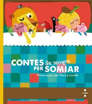 C-CONTES DE SEMPRE PER SOMIAR | 9788466143752 | FONT I FERRÉ, NÚRIA/PAUNER ESCUDÉ, ANNA | Llibreria La Font de Mimir - Llibreria online Barcelona - Comprar llibres català i castellà