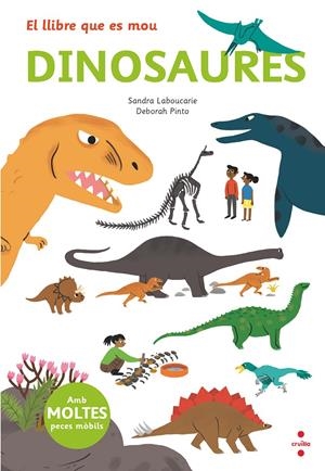 C-EL LLIBRE QUE ES MOU:DINOSAURES | 9788466145497 | LEBOUCARIE, SANDRA | Llibreria La Font de Mimir - Llibreria online Barcelona - Comprar llibres català i castellà