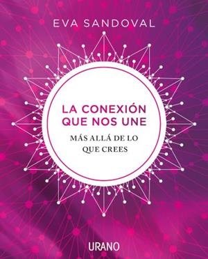 LA CONEXIÓN QUE NOS UNE | 9788416720606 | SANDOVAL, EVA | Llibreria La Font de Mimir - Llibreria online Barcelona - Comprar llibres català i castellà