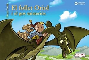EL FOLLET ORIOL I EL GOS MISTERIÓS | 9788448947842 | SARDÀ, ÒSCAR | Llibreria La Font de Mimir - Llibreria online Barcelona - Comprar llibres català i castellà