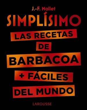 SIMPLÍSIMO. LAS RECETAS DE BARBACOA + FÁCILES DEL MUNDO | 9788417720094 | MALLET, JEAN-FRANÇOIS | Llibreria La Font de Mimir - Llibreria online Barcelona - Comprar llibres català i castellà