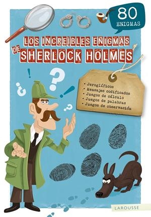 LOS INCREÍBLES ENIGMAS DE SHERLOCK HOLMES | 9788417720148 | LAROUSSE EDITORIAL | Llibreria La Font de Mimir - Llibreria online Barcelona - Comprar llibres català i castellà
