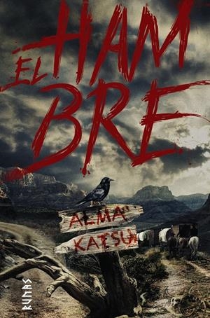 EL HAMBRE | 9788491814733 | KATSU, ALMA | Llibreria La Font de Mimir - Llibreria online Barcelona - Comprar llibres català i castellà